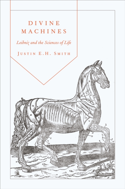 Divine Machines : Leibniz and the Sciences of Life, EPUB eBook