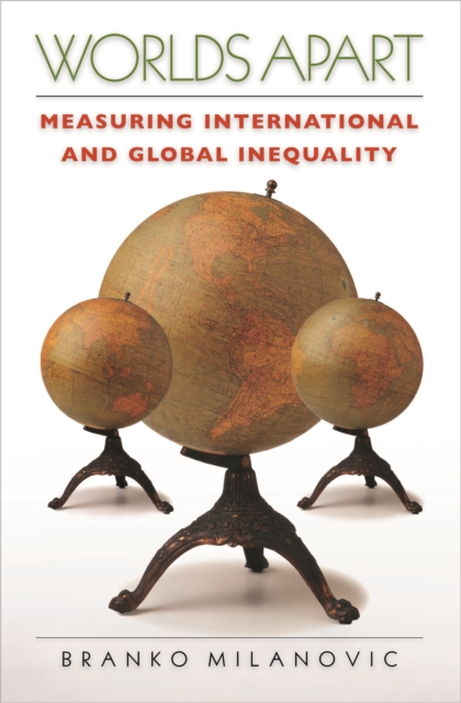 Worlds Apart : Measuring International and Global Inequality, EPUB eBook