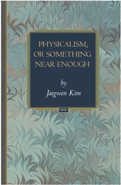 Physicalism, or Something Near Enough, EPUB eBook