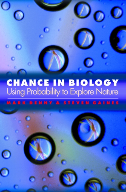Chance in Biology : Using Probability to Explore Nature, EPUB eBook