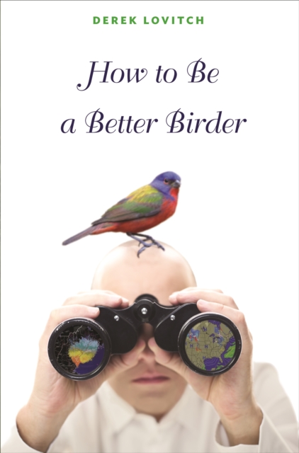 How to Be a Better Birder, EPUB eBook