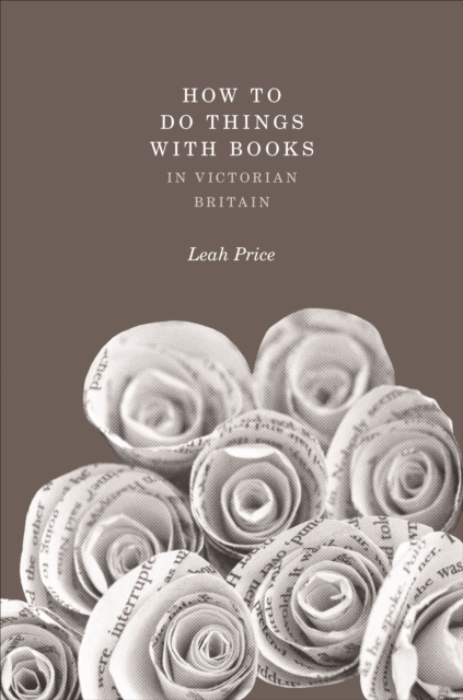 How to Do Things with Books in Victorian Britain, EPUB eBook