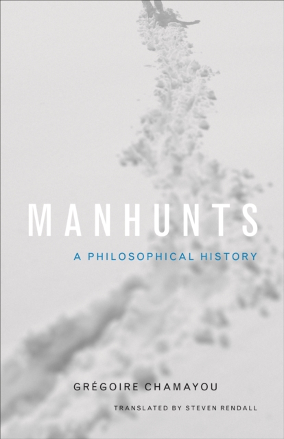 Manhunts : A Philosophical History, EPUB eBook