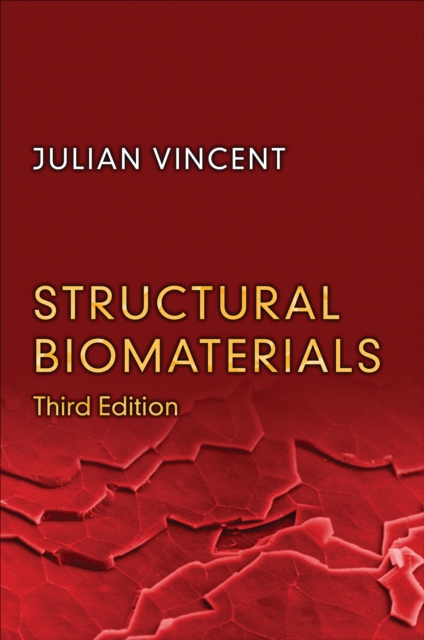 Structural Biomaterials : Third Edition, EPUB eBook