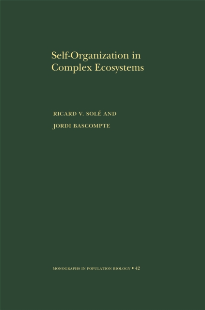 Self-Organization in Complex Ecosystems. (MPB-42), PDF eBook