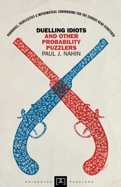 Duelling Idiots and Other Probability Puzzlers, EPUB eBook