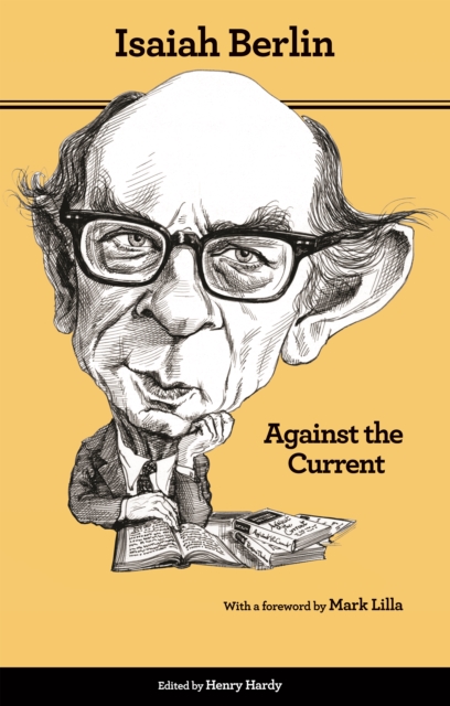 Against the Current : Essays in the History of Ideas - Second Edition, EPUB eBook