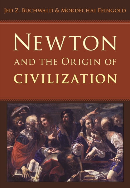 Newton and the Origin of Civilization, EPUB eBook