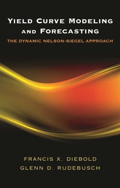 Yield Curve Modeling and Forecasting : The Dynamic Nelson-Siegel Approach, EPUB eBook