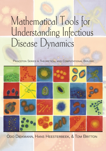 Mathematical Tools for Understanding Infectious Disease Dynamics, EPUB eBook