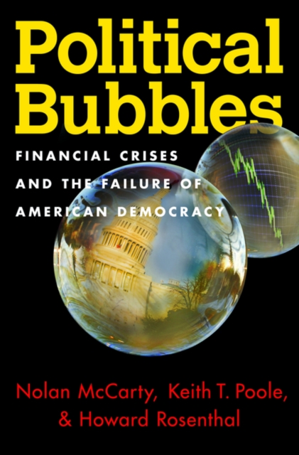 Political Bubbles : Financial Crises and the Failure of American Democracy, EPUB eBook