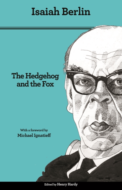 The Hedgehog and the Fox : An Essay on Tolstoy's View of History - Second Edition, EPUB eBook