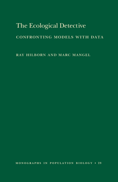 The Ecological Detective : Confronting Models with Data (MPB-28), PDF eBook