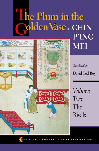 The Plum in the Golden Vase or, Chin P'ing Mei, Volume Two : The Rivals, EPUB eBook