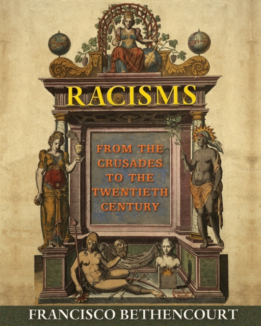 Racisms : From the Crusades to the Twentieth Century, EPUB eBook