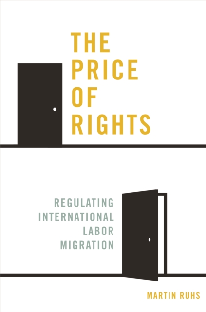 The Price of Rights : Regulating International Labor Migration, EPUB eBook