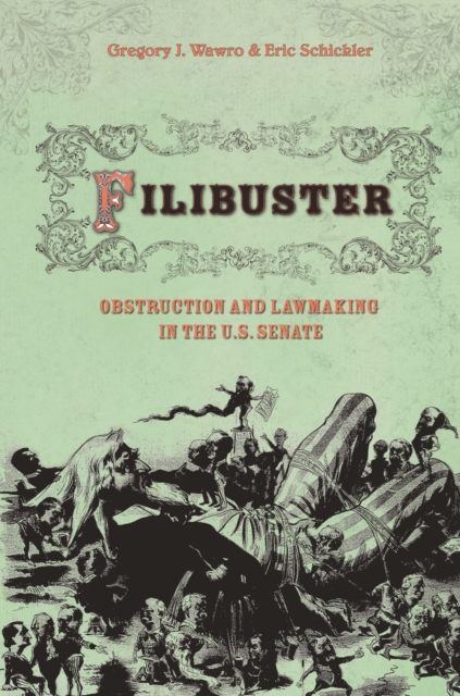 Filibuster : Obstruction and Lawmaking in the U.S. Senate, PDF eBook