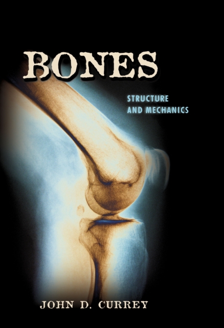 Bones : Structure and Mechanics, PDF eBook