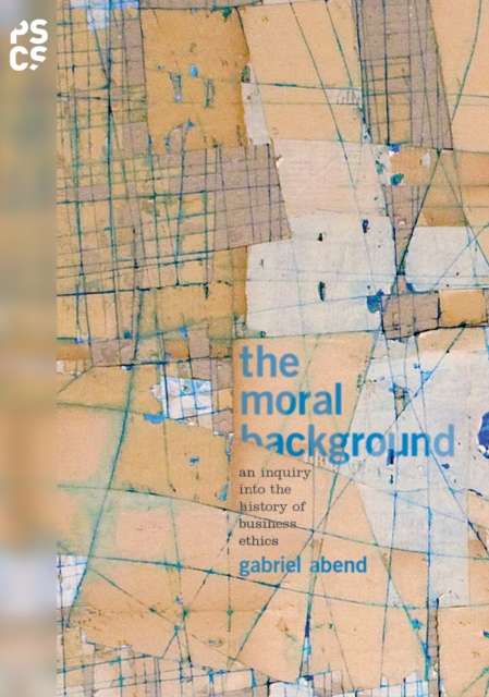 The Moral Background : An Inquiry into the History of Business Ethics, EPUB eBook