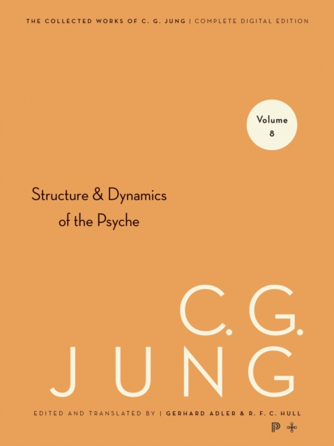 Collected Works of C. G. Jung, Volume 8 : The Structure and Dynamics of the Psyche, EPUB eBook