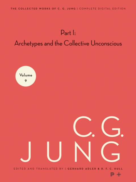 Collected Works of C. G. Jung, Volume 9 (Part 1) : Archetypes and the Collective Unconscious, EPUB eBook