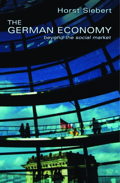 The German Economy : Beyond the Social Market, EPUB eBook