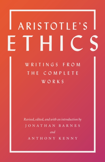 Aristotle's Ethics : Writings from the Complete Works - Revised Edition, EPUB eBook