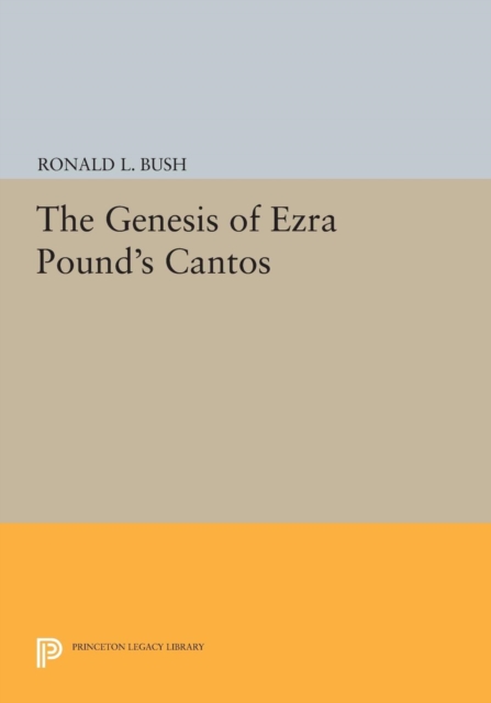 The Genesis of Ezra Pound's CANTOS, PDF eBook