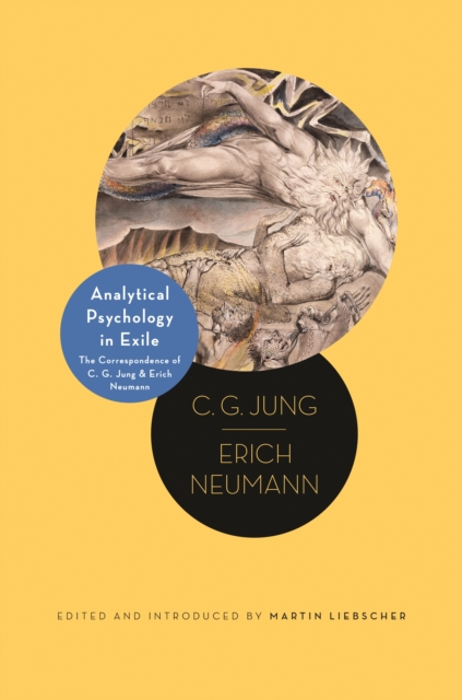 Analytical Psychology in Exile : The Correspondence of C. G. Jung and Erich Neumann, EPUB eBook