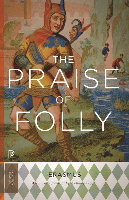 The Praise of Folly : Updated Edition, EPUB eBook
