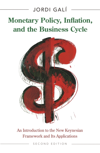 Monetary Policy, Inflation, and the Business Cycle : An Introduction to the New Keynesian Framework and Its Applications - Second Edition, EPUB eBook