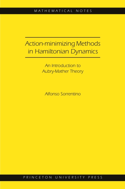 Action-minimizing Methods in Hamiltonian Dynamics (MN-50) : An Introduction to Aubry-Mather Theory, EPUB eBook