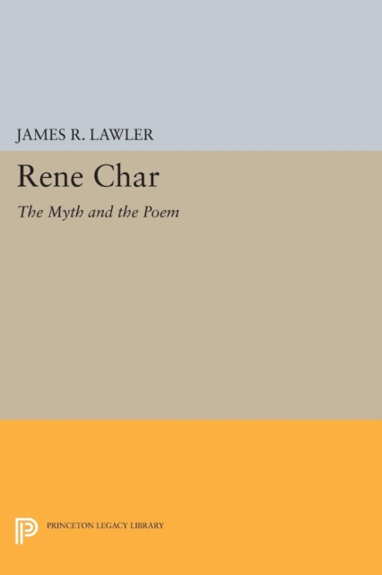 Rene Char : The Myth and the Poem, PDF eBook