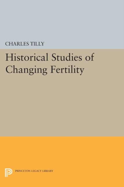 Historical Studies of Changing Fertility, PDF eBook