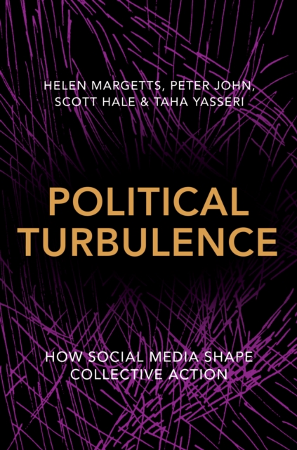 Political Turbulence : How Social Media Shape Collective Action, EPUB eBook