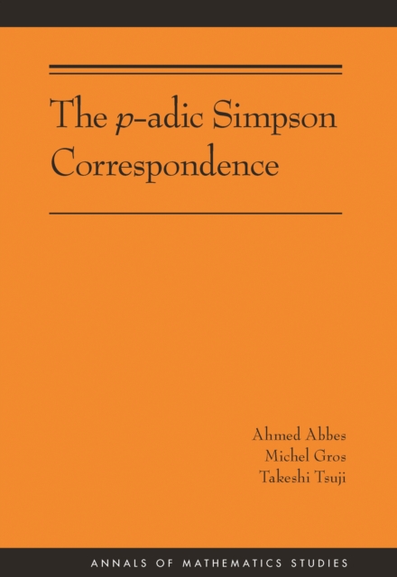 The p-adic Simpson Correspondence (AM-193), EPUB eBook