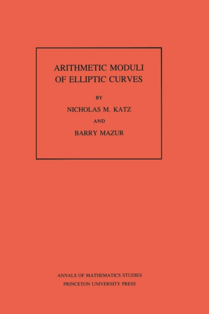 Arithmetic Moduli of Elliptic Curves. (AM-108), Volume 108, PDF eBook