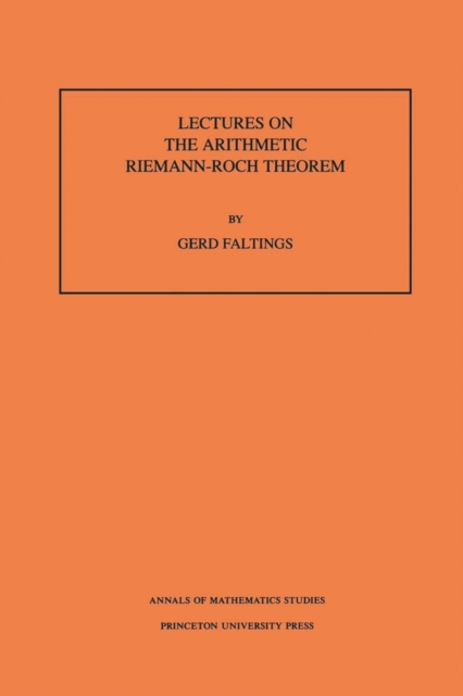 Lectures on the Arithmetic Riemann-Roch Theorem. (AM-127), Volume 127, PDF eBook