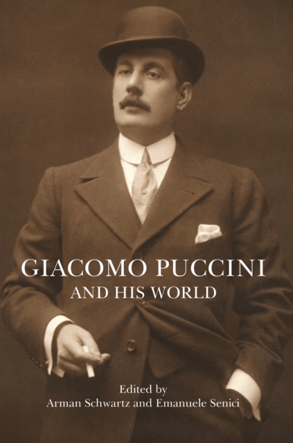 Giacomo Puccini and His World, EPUB eBook