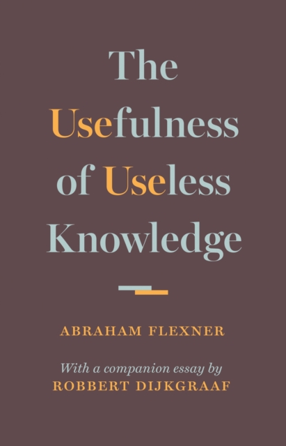 The Usefulness of Useless Knowledge, EPUB eBook