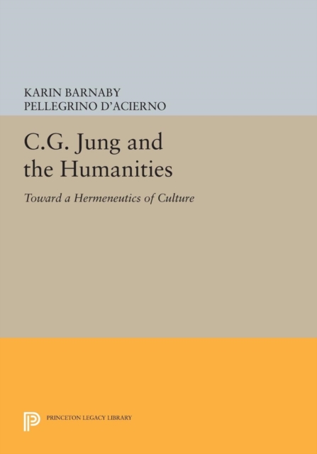 C.G. Jung and the Humanities : Toward a Hermeneutics of Culture, PDF eBook