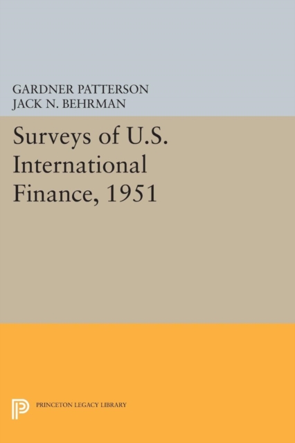 Surveys of U.S. International Finance, 1951, PDF eBook