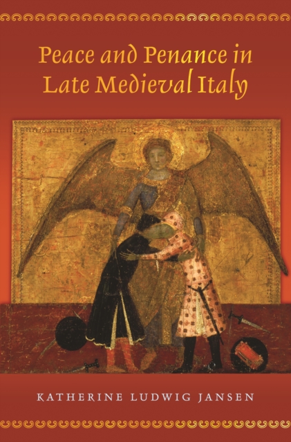 Peace and Penance in Late Medieval Italy, EPUB eBook