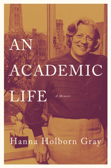 An Academic Life : A Memoir, EPUB eBook