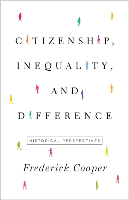 Citizenship, Inequality, and Difference : Historical Perspectives, EPUB eBook