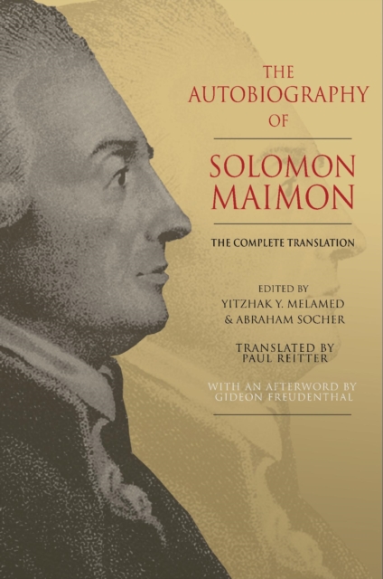 The Autobiography of Solomon Maimon : The Complete Translation, EPUB eBook