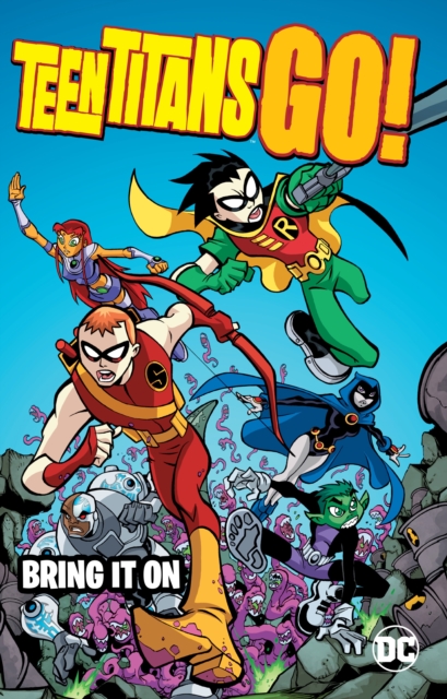 Teen Titans Go!: Bring it On, Paperback / softback Book