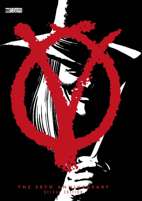 V for Vendetta 30th Anniversary : Deluxe Edition, Hardback Book