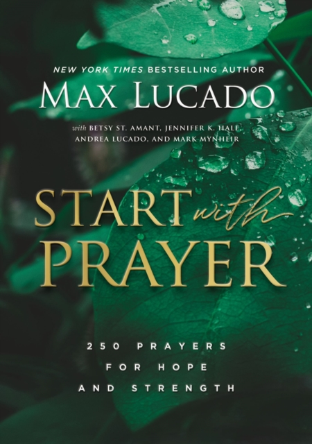 Start with Prayer : 250 Prayers for Hope and Strength, EPUB eBook