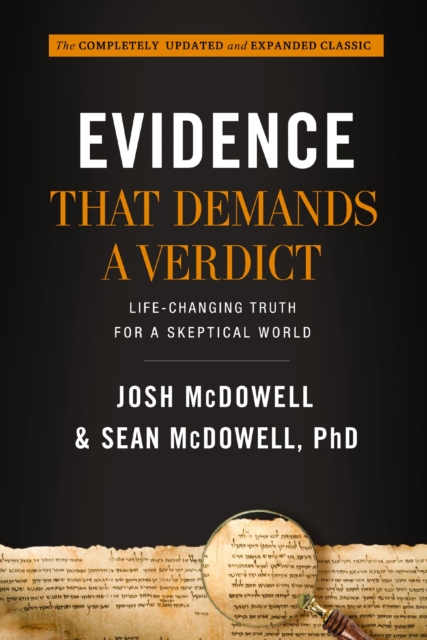 Evidence That Demands a Verdict : Life-Changing Truth for a Skeptical World, EPUB eBook